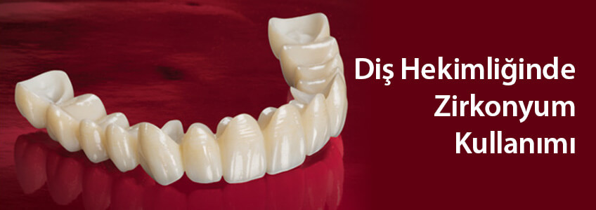 Zirkonyum Dişler